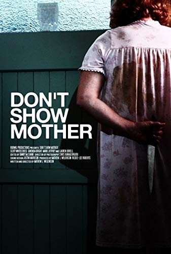 Dont.Show.Mother.2010.1080p.WEBRip.x264-iNTENSO