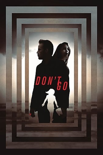 Dont.Go.2018.1080p.BluRay.AVC.DTS-HD.MA.5.1-FGT